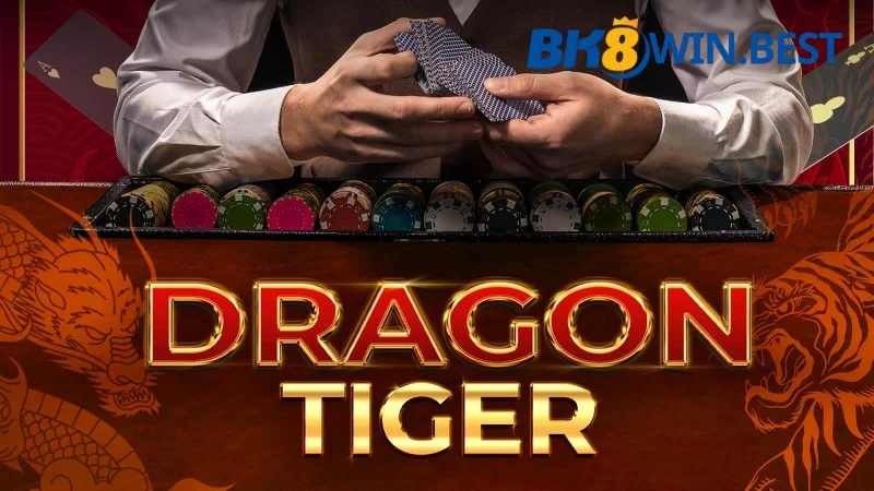 Cách chơi Dragon tiger BK8 chuẩn nhất 