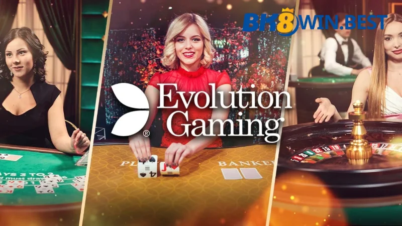 Giới thiệu về Evolution Casino BK8