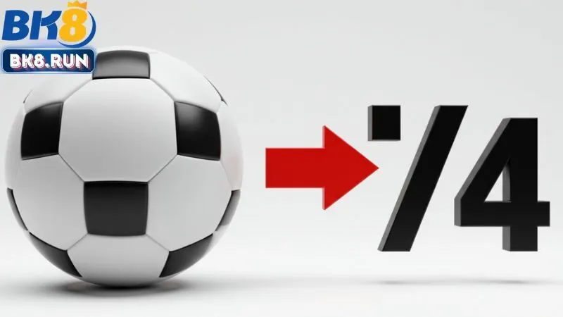 Kinh nghiệm bắt kèo 1/4 (0.25) hiệu quả từ dân chơi lâu năm